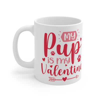 My Pup Is My Valentine Ceramic Mug 11oz