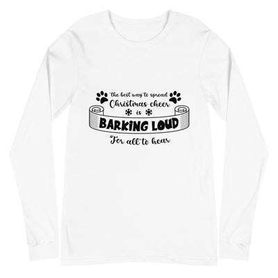 Barking Loud For All To Hear Long Sleeves