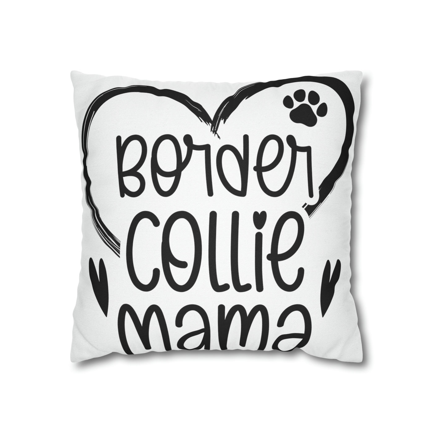 Border Collie Mama Square Pillow Case