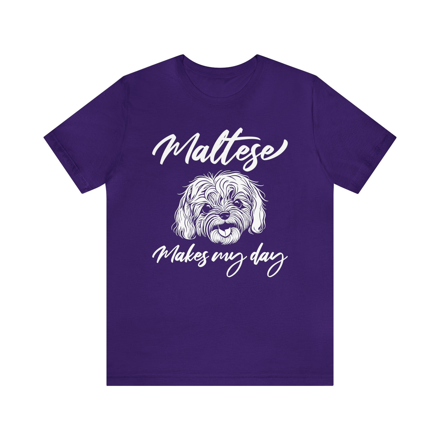 Maltese Makes My Day T-Shirt