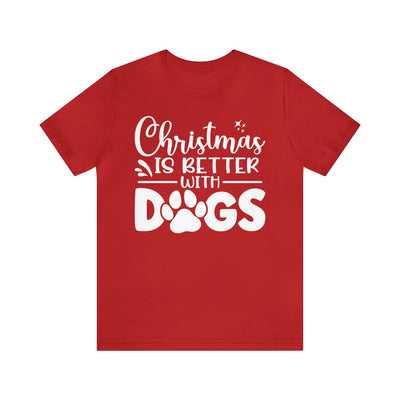 Christmas Is Better With Dogs T-Shirt