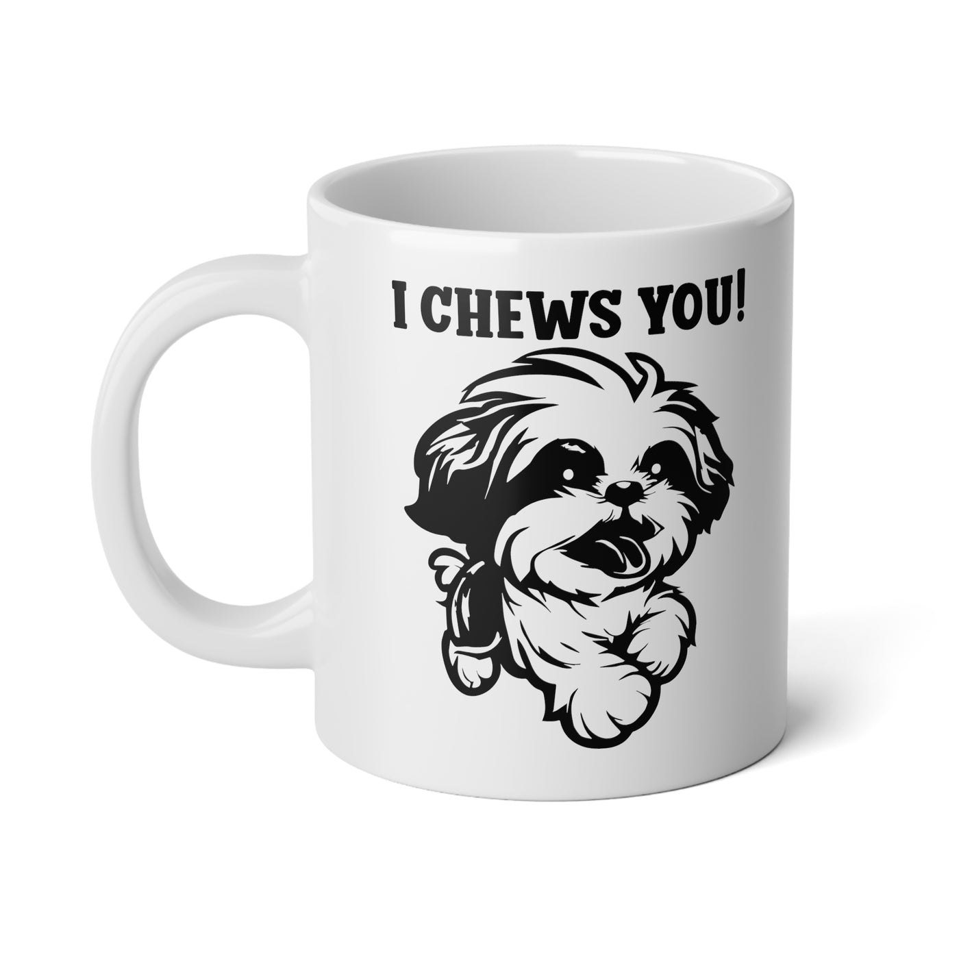 I Chews You Mug