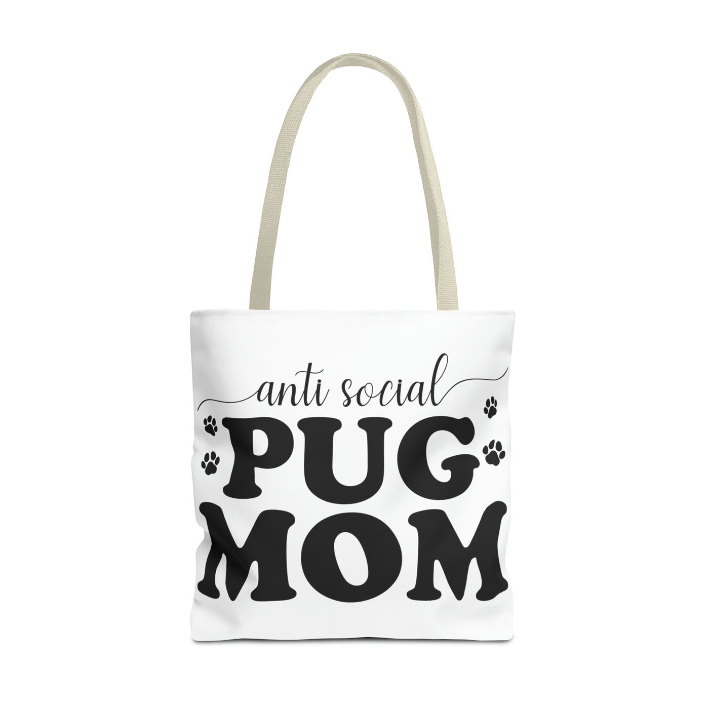 Anti Social Pug Mom Tote Bag