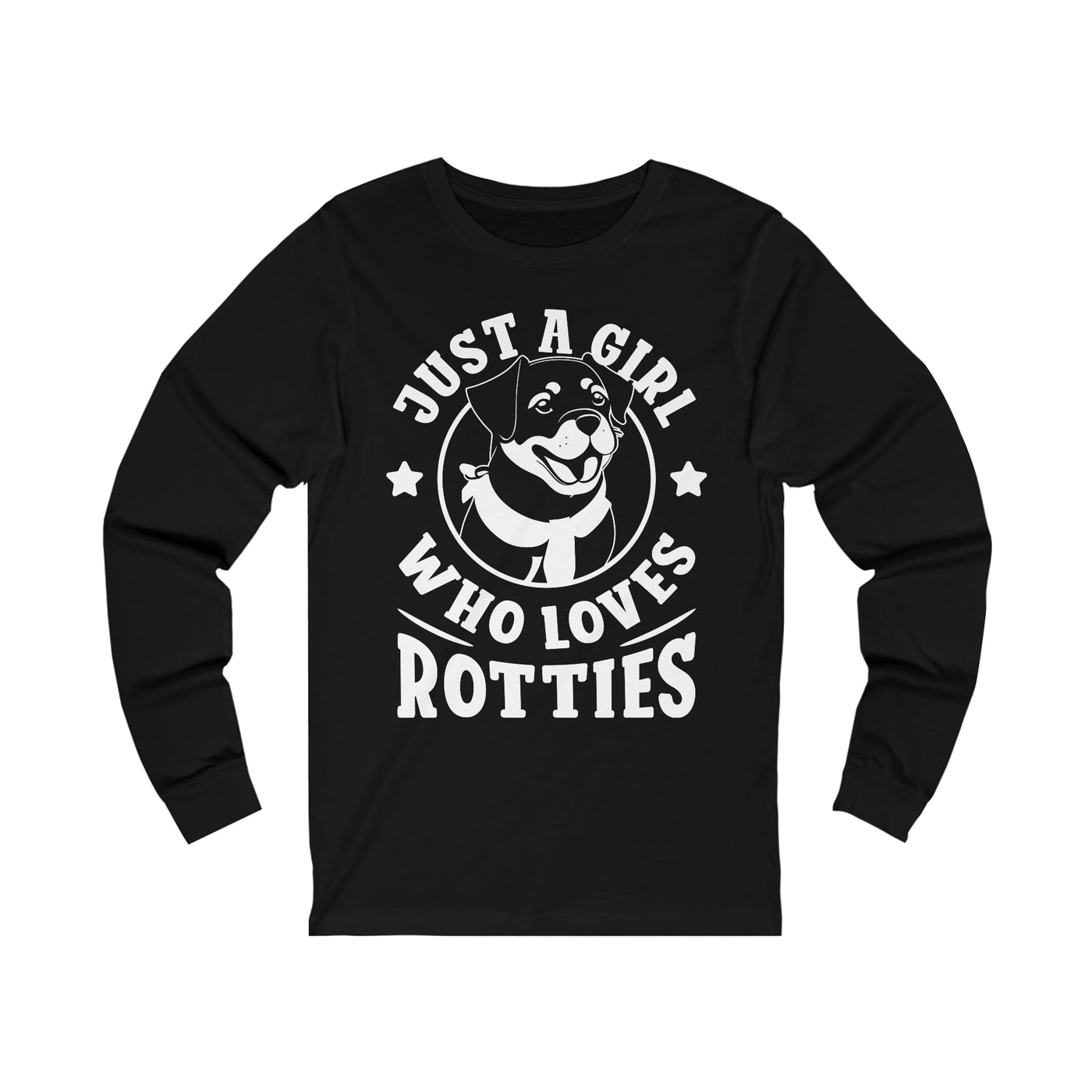 Just A Girl Who Loves Rotties Long Sleeves