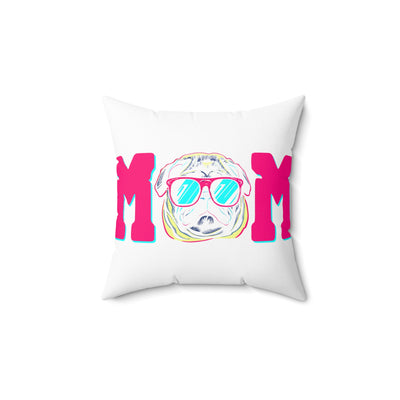 Pug Mom Colored Print Square Pillow