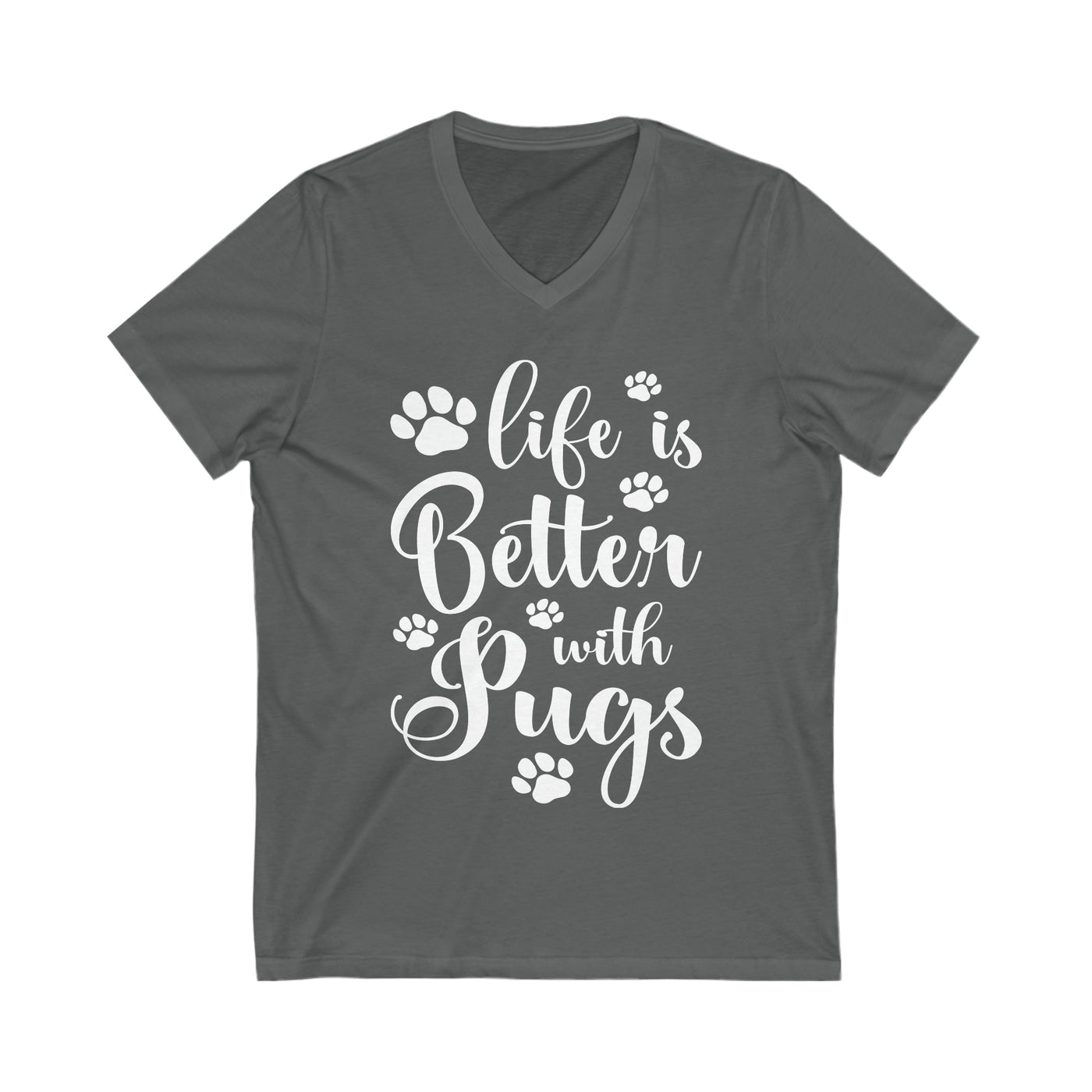Life Is Better With Pugs V-Neck