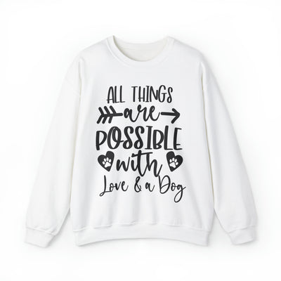 All Things Are Possible With Love And A Dog Black Print Sweatshirt