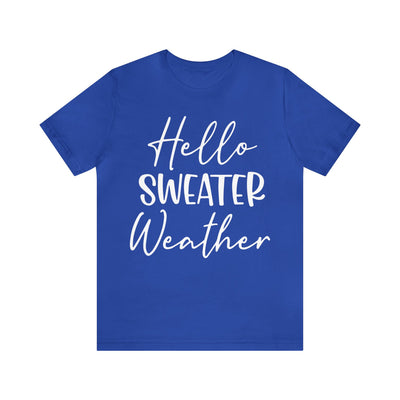 Hello Sweater Weather T-Shirt