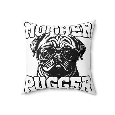 Mother Pugger Square Pillow