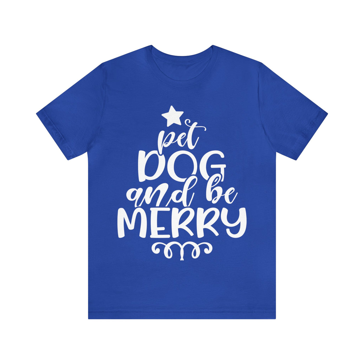 Pet Dog and be Merry T-Shirt