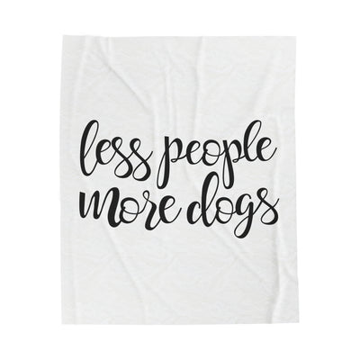 Less People More Dogs Version 2 Velveteen Plush Blanket