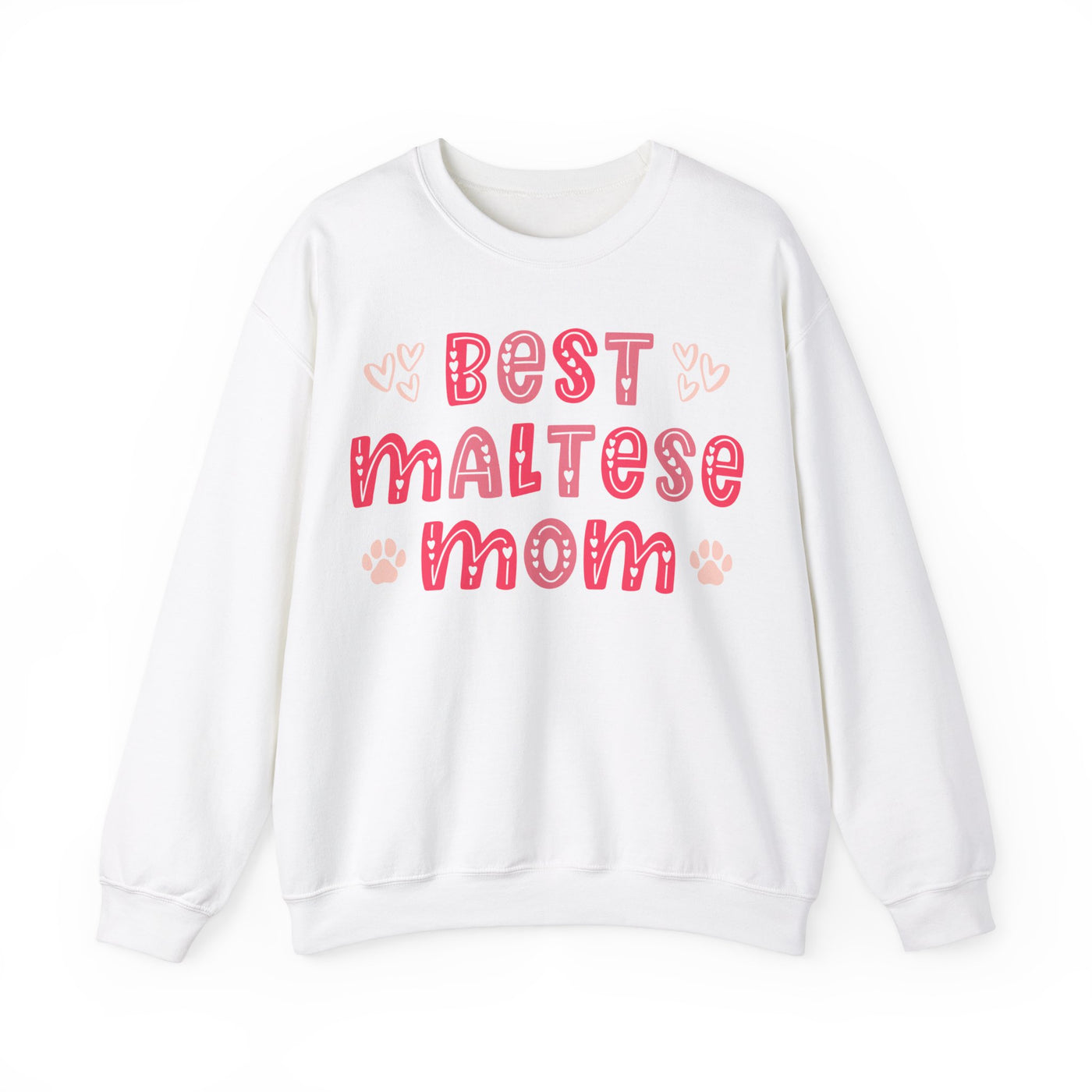 Best Maltese Mom Colored Print Sweatshirt