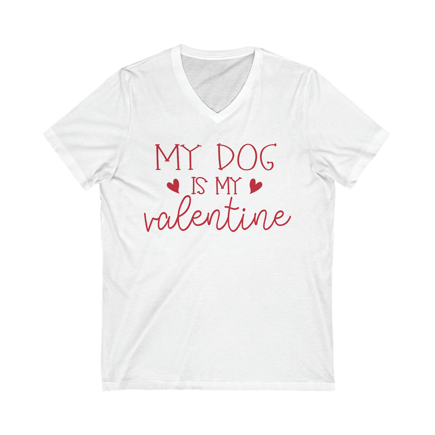 My Dog Is My Valentine Version 1 V-Neck