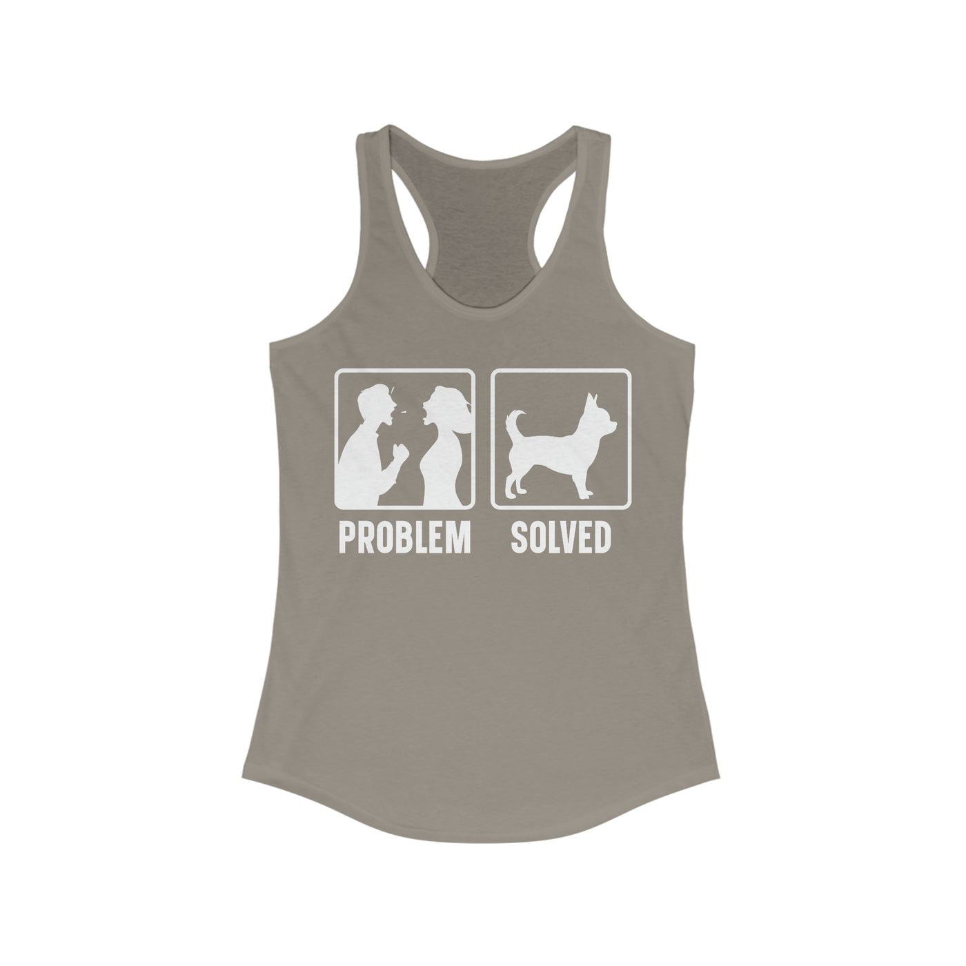 Chihuahua Problem Solved Tank Top