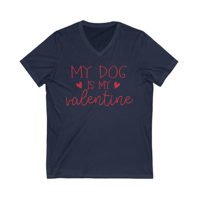 My Dog Is My Valentine Version 1 V-Neck