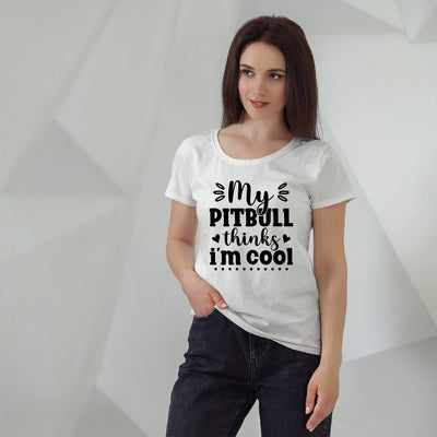 My Pitbull Thinks I'm Cool T-Shirt