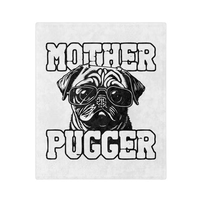 Mother Pugger Blanket