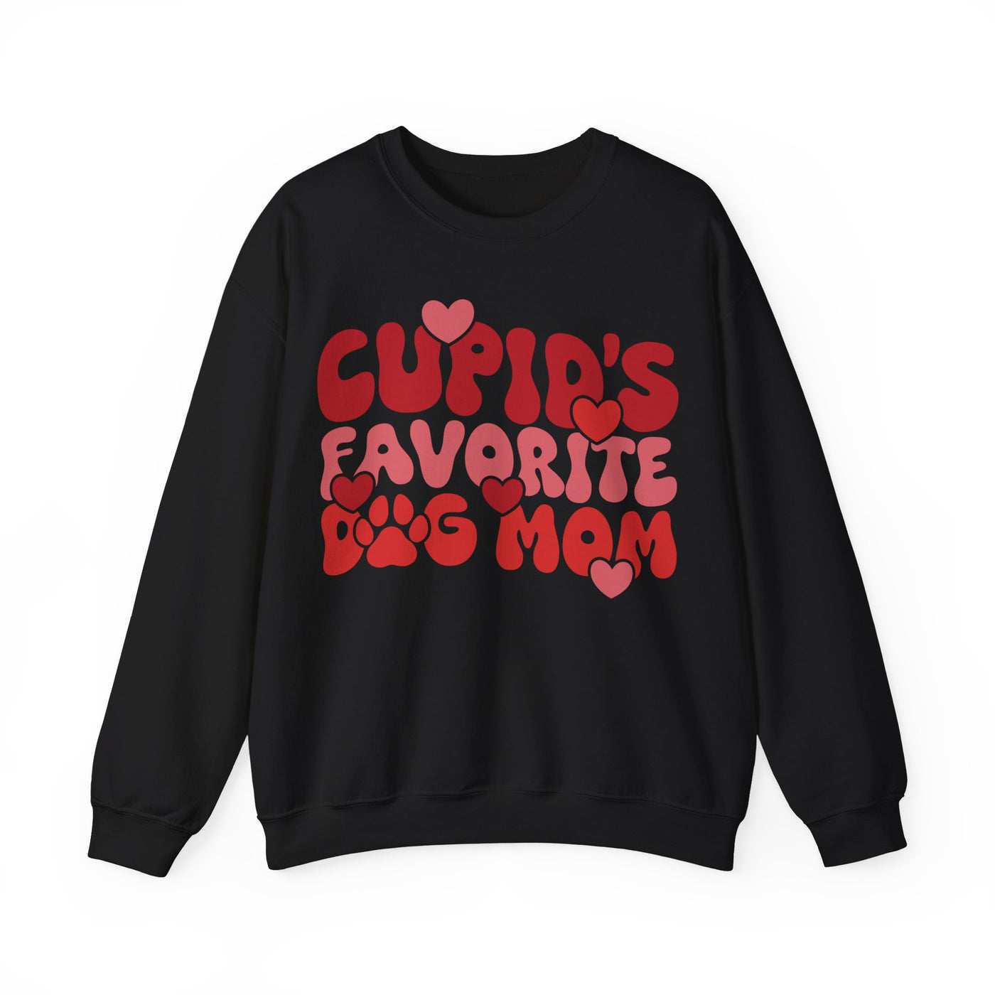 Cupids Favorite Dog Mom Sweatshirt