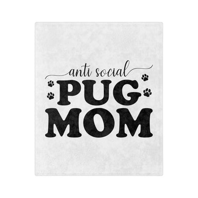 Anti Social Pug Mom Blanket