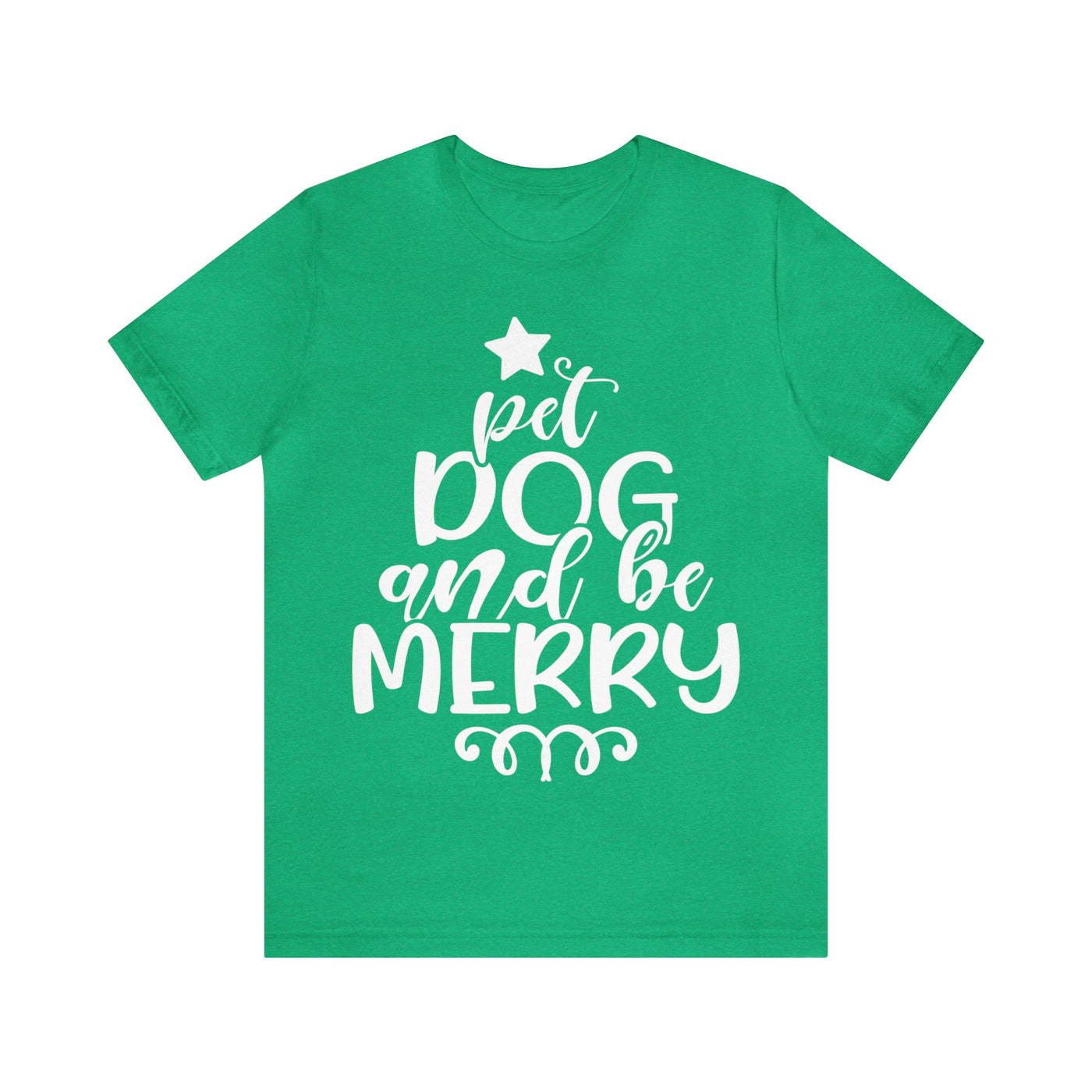 Pet Dog and be Merry T-Shirt