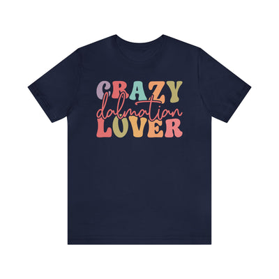 Crazy Dalmatian Lover Colored Print T-Shirt