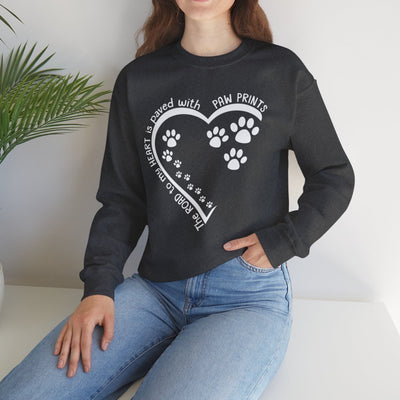 The Way To My Heart Is Paved With Paw Prints Sweatshirt