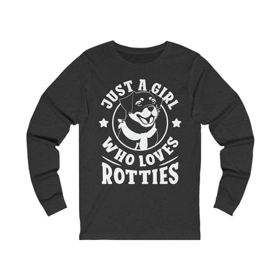 Just A Girl Who Loves Rotties Long Sleeves