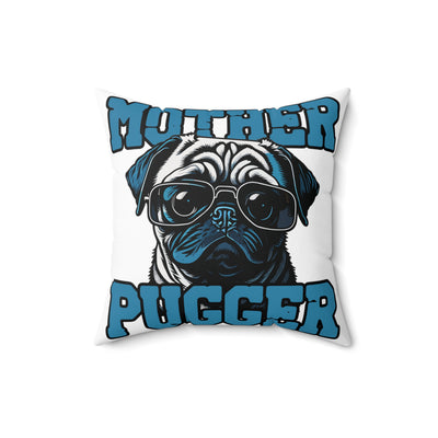 Mother Pugger Colored Print Square Pillow
