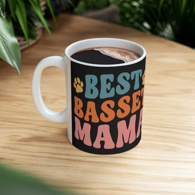Best Basset Mama Ceramic Mug - Rocking The Dog Mom Life