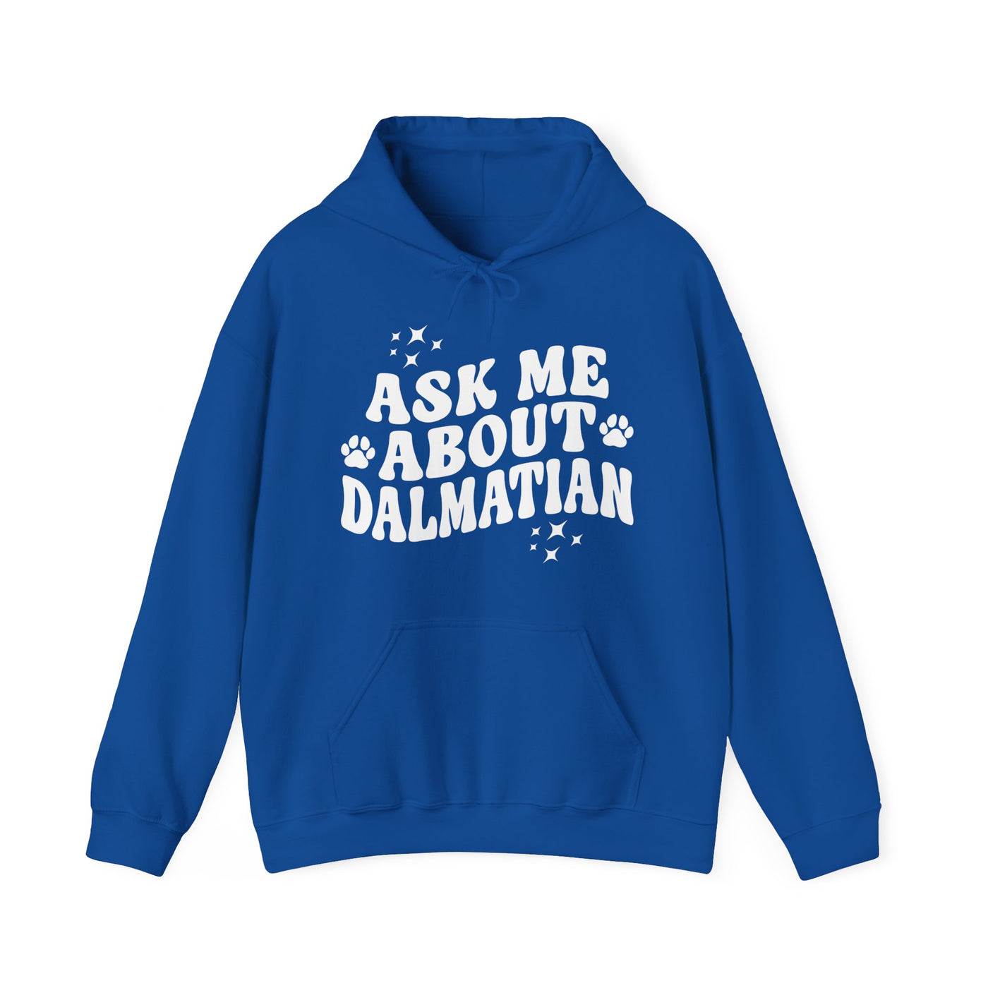 Ask Me About Dalmatian Hoodie