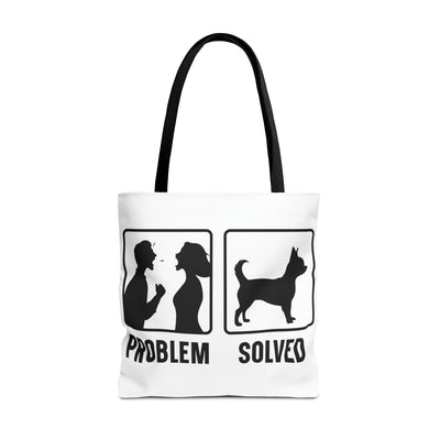 Chihuahua Problem Solved Tote Bag