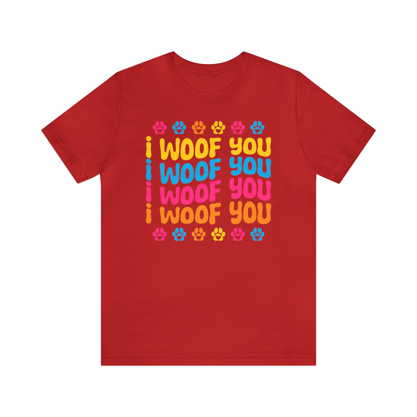 I Woof You T-Shirt
