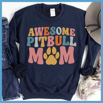 Awesome Pitbull Mom Colored Print Sweatshirt