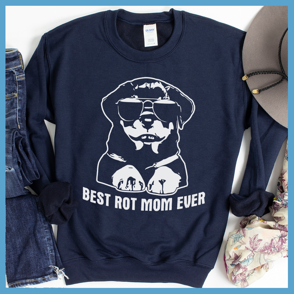 Best Rot Mom Ever Sweatshirt