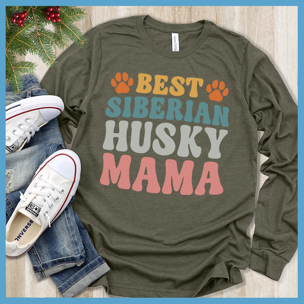 Best Siberian Husky Mama Colored Print Long Sleeves