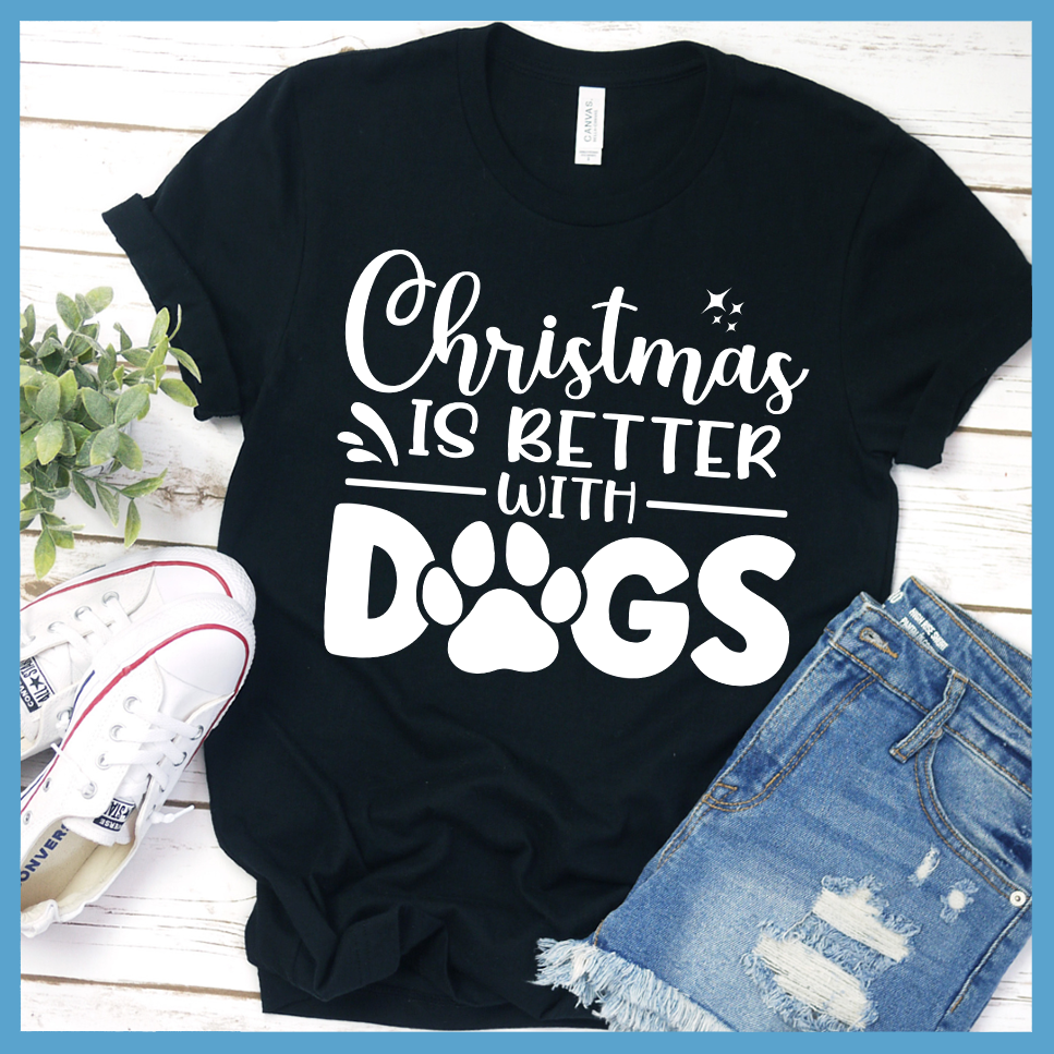 Christmas Is Better With Dogs T-Shirt