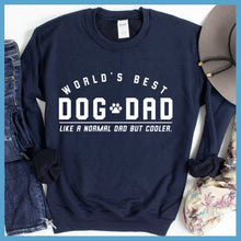 Load image into Gallery viewer, World&#39;s Best Dog Dad Sweatshirt

