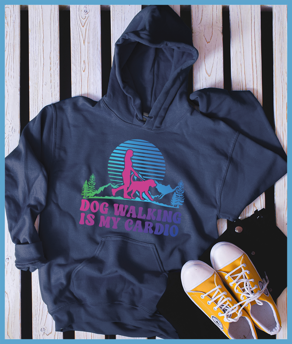 Dog Walking Is My Cardio Colored Print Hoodie