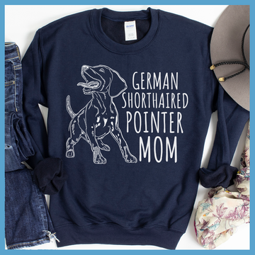 German Shorthaired Pointer Mom  Sweatshirt