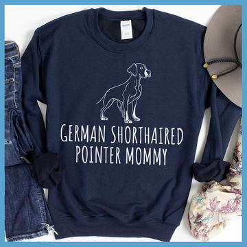 German Shorthaired Pointer Mommy  Sweatshirt