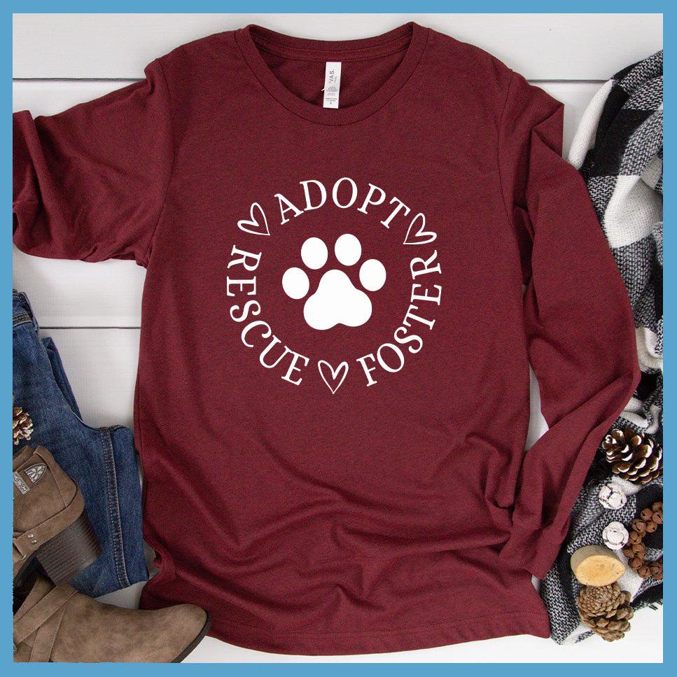 Adopt Rescue Foster Long Sleeve