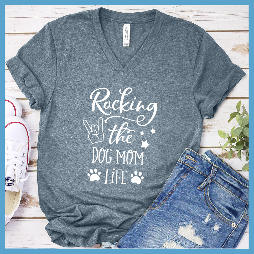 Rocking The Dog Mom Life V-Neck - Rocking The Dog Mom Life