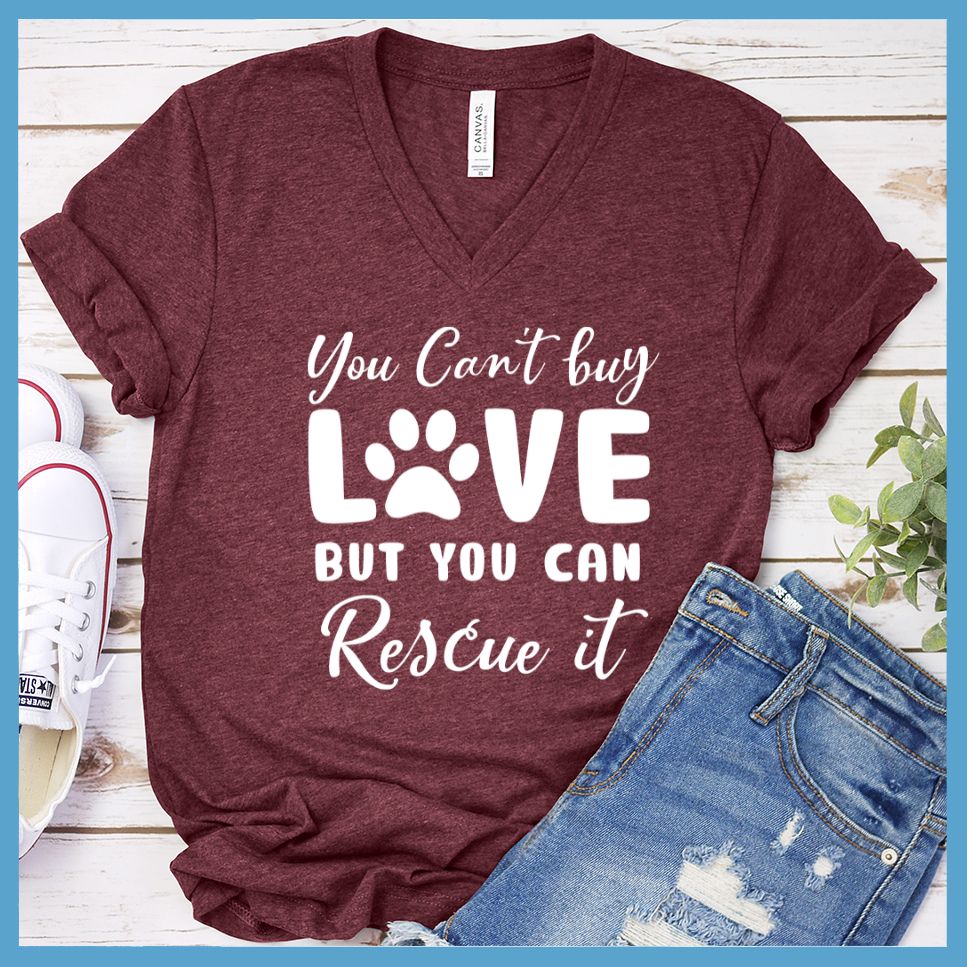 You Can't Buy Love But You Can Rescue It V-Neck