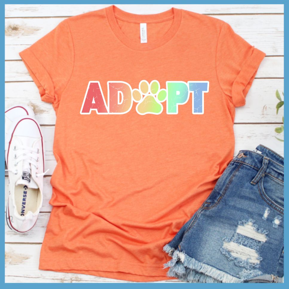 Adopt Colored Print T-Shirt - Rocking The Dog Mom Life