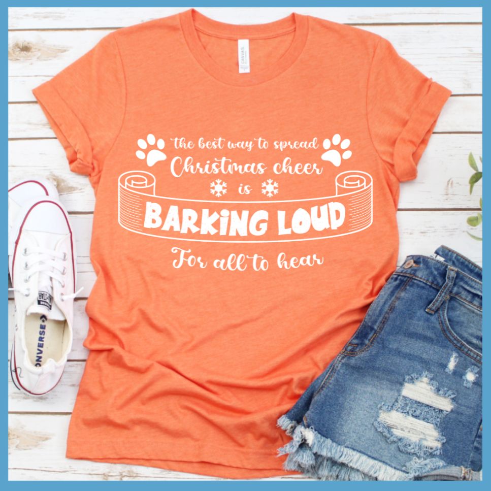 Barking Loud For All To Hear T-Shirt