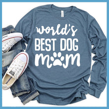 Load image into Gallery viewer, World&#39;s Best Dog Mom Long Sleeves
