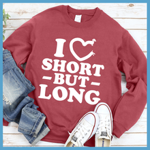 Load image into Gallery viewer, I Love Short But Long Sweatshirt
