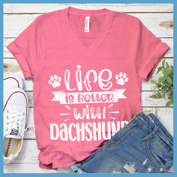 Life Is Better With Dachshund V-Neck