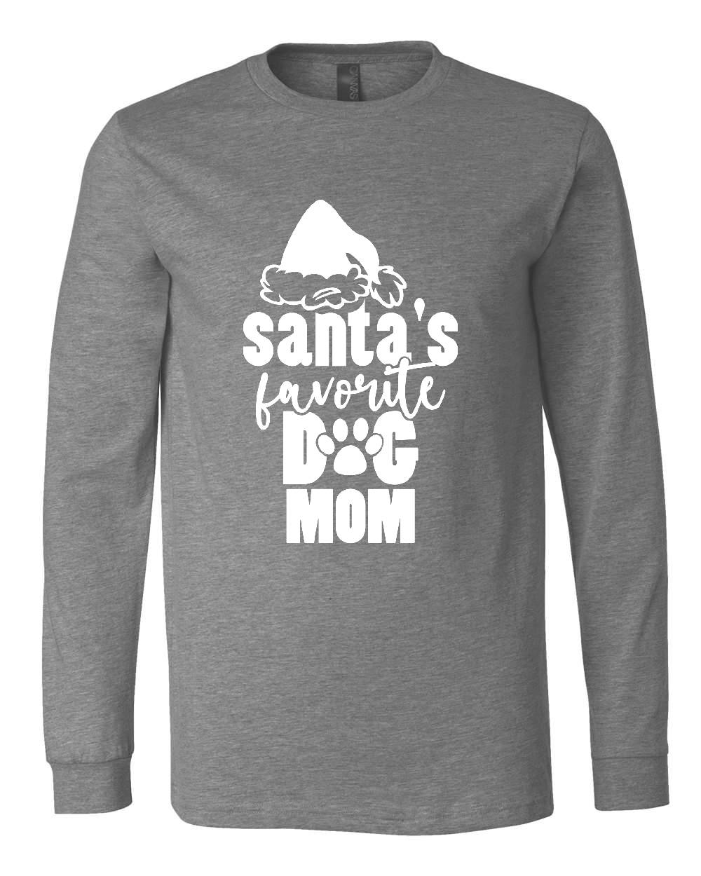 Santa's Favorite Dog Mom Version 1 Long Sleeves