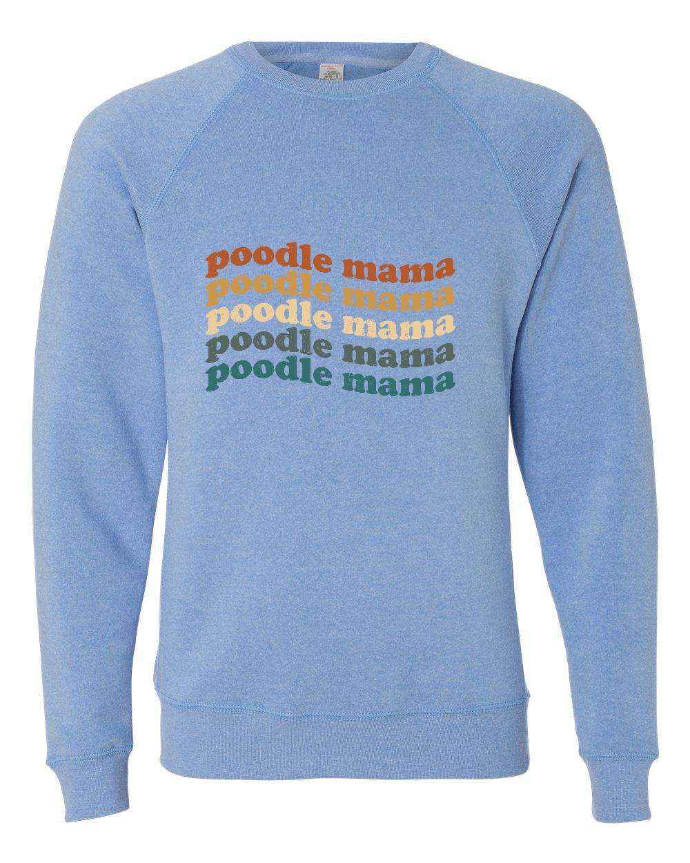 Poodle Mama Colored Print Sweatshirt